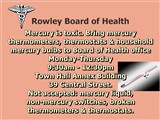 Rowley Board of Health; Mercury is toxic. Bring mercury thermometers, thermostats &...